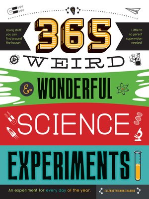 cover image of 365 Weird & Wonderful Science Experiments